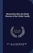 Researches Into the Early History of the Violin Family