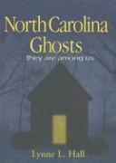 North Carolina Ghosts: They Are Among Us