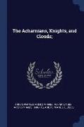 The Acharnians, Knights, and Clouds
