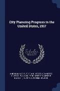 City Planning Progress in the United States, 1917