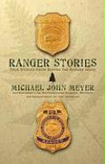 Ranger Stories: True Stories Behind the Ranger Image