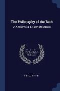 The Philosophy of the Bath: Or, Air and Water in Health and Disease