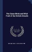 The Game Birds and Wild Fowl of the British Islands
