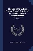 The Life of Sir William Howard Russell, C. V. O., LL. D., the First Special Correspondent, Volume 2