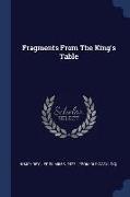 Fragments from the King's Table