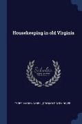 Housekeeping in Old Virginia