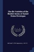 The Die Varieties of the Nesbitt Series of United States Envelopes