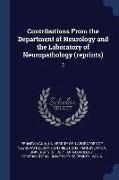 Contributions from the Department of Neurology and the Laboratory of Neuropathology (Reprints): 3
