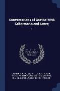 Conversations of Goethe with Eckermann and Soret,: 1