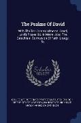 The Psalms of David: With the Ten Commandments, Creed, Lord's Prayer, &c. in Metre. Also, the Catechism, Confession of Faith, Liturgy, &c