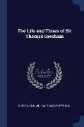 The Life and Times of Sir Thomas Gresham