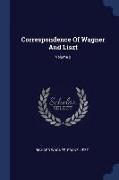Correspondence of Wagner and Liszt, Volume 2