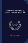 The Anonymous Poet of Poland, Zygmunt Krasinski