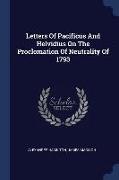 Letters of Pacificus and Helvidius on the Proclomation of Neutrality of 1793