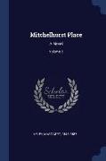 Mitchelhurst Place: A Novel, Volume 2