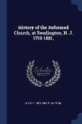 History of the Reformed Church, at Readington, N. J. 1719-1881