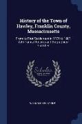 History of the Town of Hawley, Franklin County, Massachusetts: From Its First Settlement in 1771 to 1887, with Family Records and Biographical Sketche