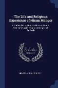 The Life and Religious Experience of Hiram Munger: Including Many Singular Circumstances Connected with Camp-Meetings and Revivals