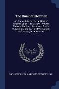 The Book of Mormon: An Account Written by the Hand of Mormon Upon Plates Taken from the Plates of Nephi / Tr. by Joseph Smith, Division In