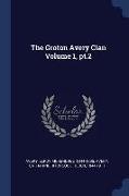 The Groton Avery Clan Volume 1, pt.2