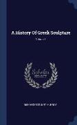 A History of Greek Sculpture, Volume 1