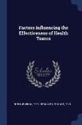 Factors Influencing the Effectiveness of Health Teams