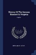History of the German Element in Virginia, Volume 1