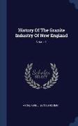 History of the Granite Industry of New England, Volume 1