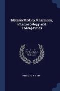 Materia Medica, Pharmacy, Pharmacology and Therapeutics