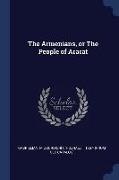 The Armenians, or the People of Ararat