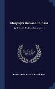 Morphy's Games of Chess: And Frère's Problem Tournament