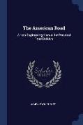 The American Road: A Non-Engineering Manual for Practical Road Builders