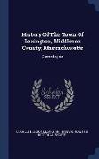 History of the Town of Lexington, Middlesex County, Massachusetts: Geneologies
