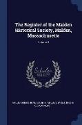 The Register of the Malden Historical Society, Malden, Massachusetts, Volume 4