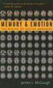 Memory and Emotion: The Making of Lasting Memories