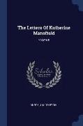 The Letters of Katherine Mansfield, Volume II