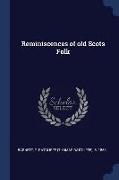 Reminiscences of Old Scots Folk