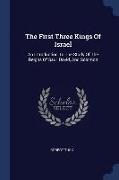 The First Three Kings of Israel: An Introduction to the Study of the Reigns of Saul, David, and Solomon
