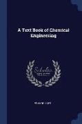 A Text Book of Chemical Engineering