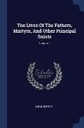 The Lives Of The Fathers, Martyrs, And Other Principal Saints, Volume 1