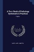 A Text-Book of Pathology Systematic & Practical, Volume 1