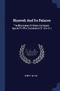 Nineveh and Its Palaces: The Discoveries of Botta and Layard, Applied to the Elucidations of Holy Writ
