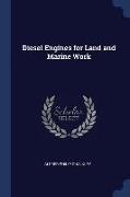 Diesel Engines for Land and Marine Work