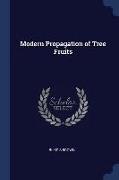 Modern Propagation of Tree Fruits