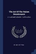 The Art Of The Italian Renaissance: A Handbook For Student And Travellers