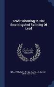 Lead Poisoning in the Smelting and Refining of Lead