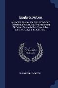 English Diction: A Practical System for the Improvement of Defective Voices, and the Attainment of Perfect Diction in Both Speech and S