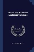 The Art and Practice of Landscape Gardening