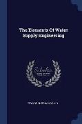 The Elements Of Water Supply Engineering