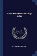 The Circulation and Sleep. Atlas